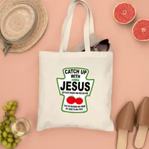 Catch up With Jesus Canvas Tote Bags - Christian Tote Bags - Printed Canvas Tote Bags - Religious Tote Bags - Gift For Christian - Ciaocustom