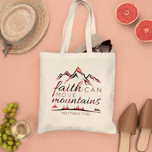 Faith Can Move Mountains Canvas Tote Bags - Christian Tote Bags - Printed Canvas Tote Bags - Cute Tote Bags - Gift For Christian - Ciaocustom